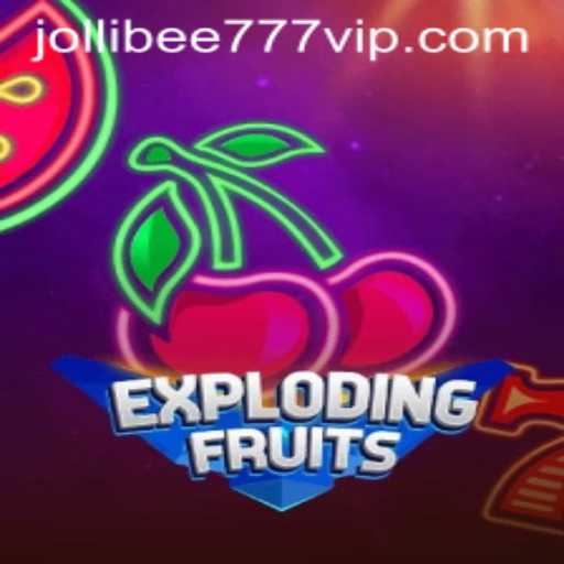 ExplodingFruits: The Thrilling New Game Adventure with Jollibee777