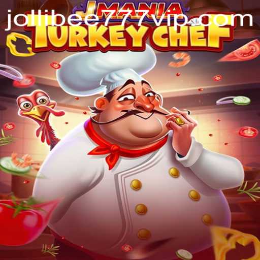 Exploring the Exciting World of JManiaTurkeyChef with Jollibee777